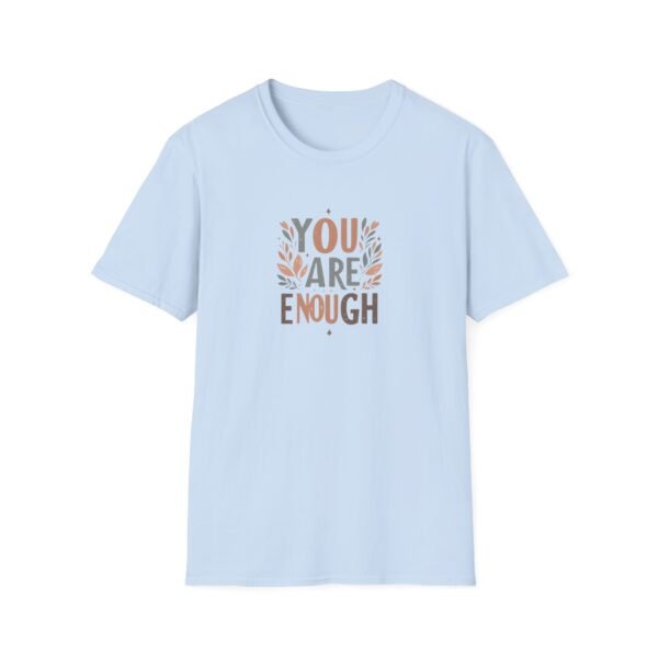 You Are Enough T-Shirt – 100% Cotton Uplifting Design, Sizes S-5XL