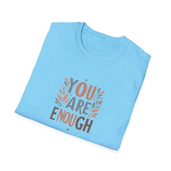 You Are Enough T-Shirt – 100% Cotton Uplifting Design, Sizes S-5XL