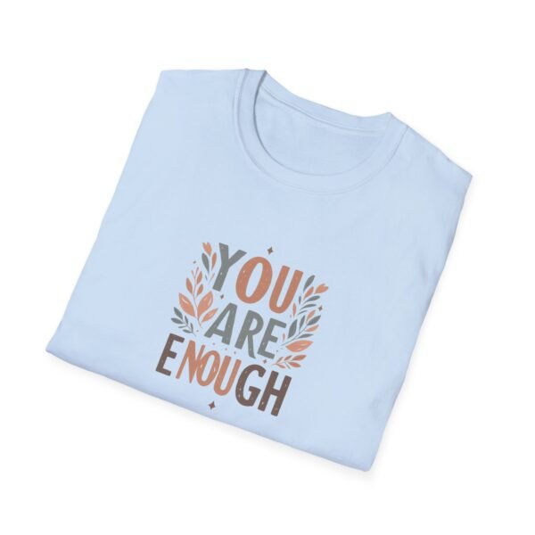 You Are Enough T-Shirt – 100% Cotton Uplifting Design, Sizes S-5XL